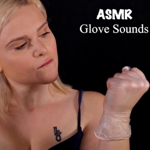 Intense Glove Sounds For Tingles, Pt. 10