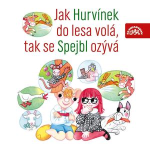 Jak Hurvínek do lesa volá, tak se Spejbl ozývá - Kráva zajíce nedohoní