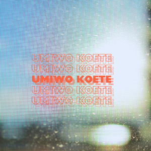 umiwo koete