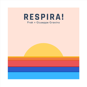 Respira! (feat. Giuseppe Gravino)