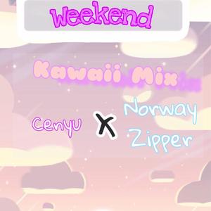 Weekend（Kawaii Mix）