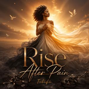 Rise After Pain
