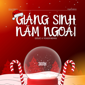 Giáng Sinh Năm Ngoái (Remix)
