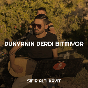 Dünyanın Derdi Bitmiyor
