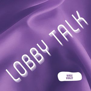 Lobby Talk
