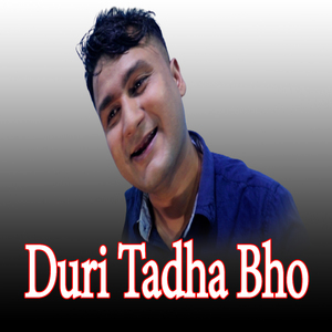 Duri Tadha Bho (Live)