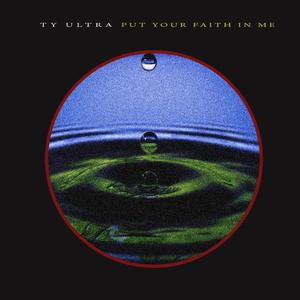 Put Your Faith In Me