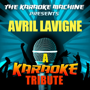 He Wasn't (Avril Lavigne Karaoke Tribute)