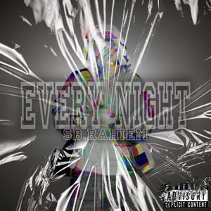 EVERY NIGHT X SB.RAHIEM (feat. 4TUNE)