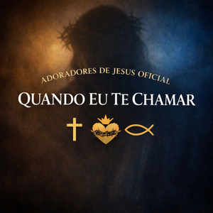 Quando Eu Te Chamar