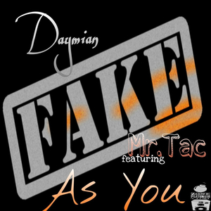 Fake as You