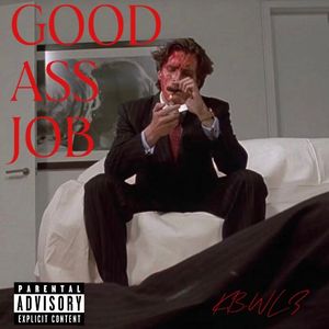 GOOD ASS JOB