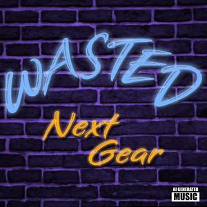 Wasted