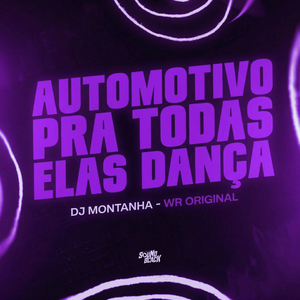 Automotivo pra Todas Elas Dança