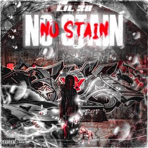 No stain (feat. lil bang & lil vt)