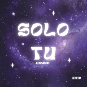 Solo Tu (Acústico)