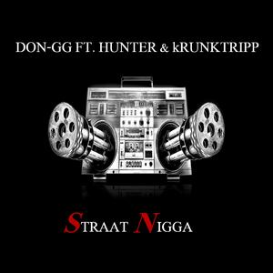 Straat Nigga (feat. Hunter & Krunktripp)