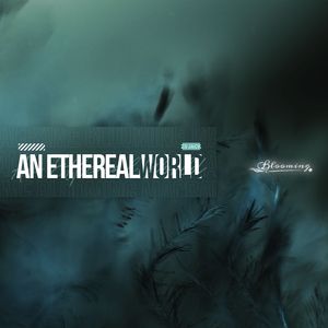 An Ethereal World