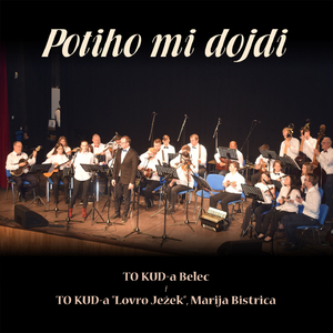 Potiho Mi Dojdi