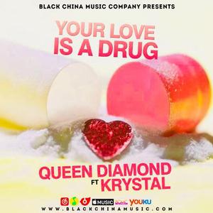 Your Love Is A Drug feat. Krystal