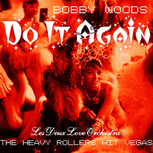 Do It Again (The Heavy Rollers Hit Vegas) [Live]