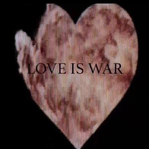 Love is war