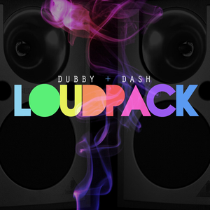 Loudpack (feat. Dash)