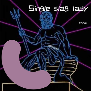 Single slag lady