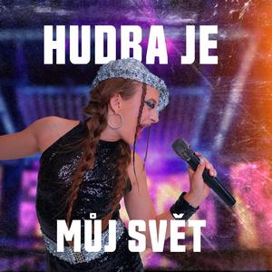 Hudba je můj svět