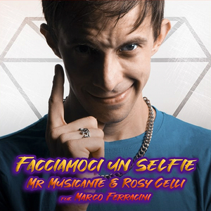 Facciamoci un Selfie (feat. Marco Ferracini)