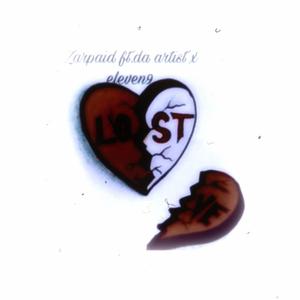 Lost love (feat. Eleven9 & Da artist)