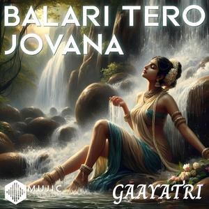 Raag Bhairavi (Balari Tero Jovana)