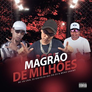 Magrão de Milhões (feat. Meno Saaint)