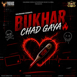 Bukhar Chad Gaya