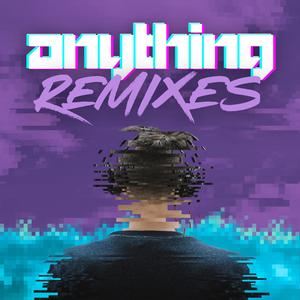 ANYTHING (VIB3Z Remix)