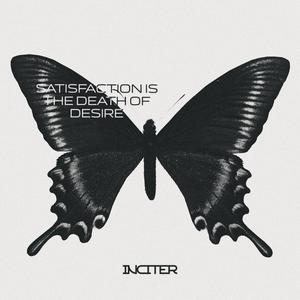 Satisfaction is the death of desire