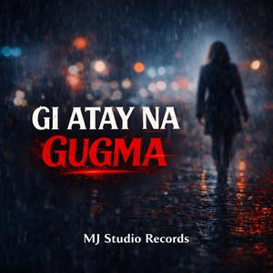 Gi Atay Na Gugma (Single)