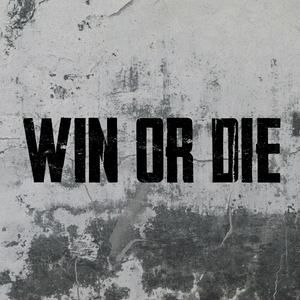 Win or Die