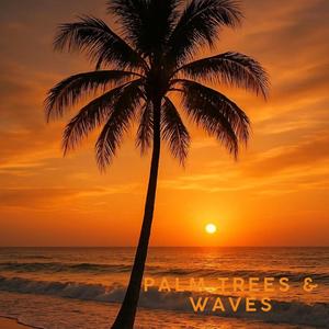 Palm Trees & Waves