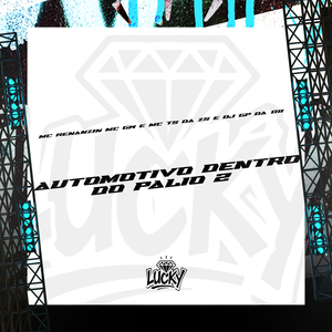 Automotivo Dentro do Pálio 2