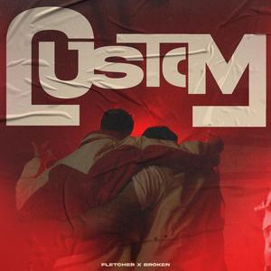CUSTOM (feat. Young Broken)