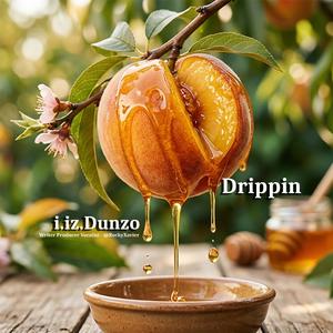 Drippin