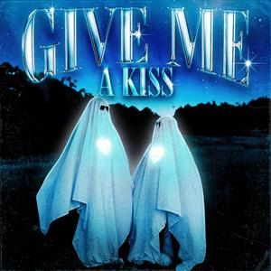 Give me a kiss (feat. THARO)
