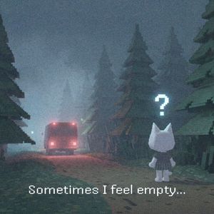 Sometimes I feel empty...