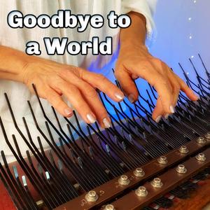 Good Bye to a World