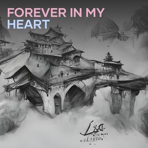 FOREVER IN MY HEART