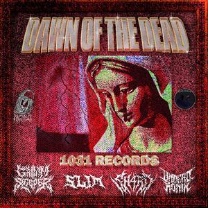 Dawn of The Dead (feat. $lim, Sh4rd & Undead Ronin)