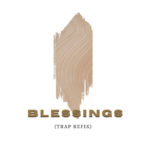 Blessings (Trap Refix) [feat. Asake]
