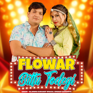 Flowar Bittu Todegi