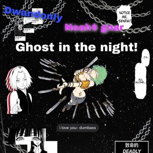 Ghost in the Night! (feat. Noah$ gnar)